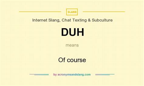 duhh meaning|is duh slang.